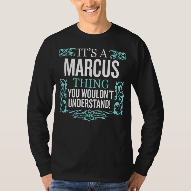 T-shirt C'est Marcus que tu ne comprendrais pas drôle (Devant)