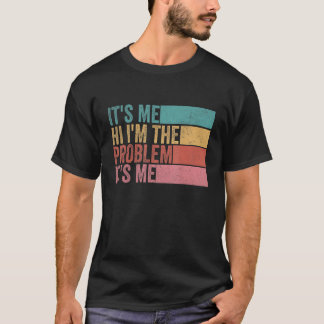 T-shirt C'est Me Hi Je suis le problème C'est Me Retro Vin