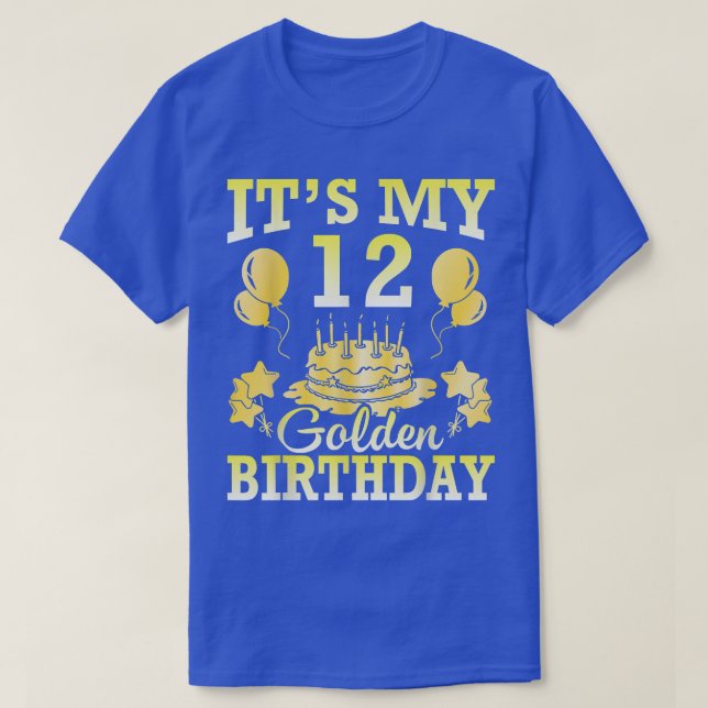 T-shirt C'est mes 12 ans d'or Anniversaire Joyeux Moi Fils (Design devant)