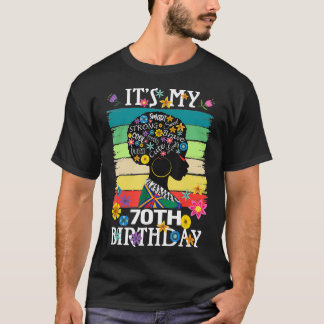 T-shirt C'Est Mes 70 Ans Africaines-Américaines Noires 70
