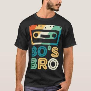 T-shirt C'est mes 80 ans Bro 80 s 90 s Party
