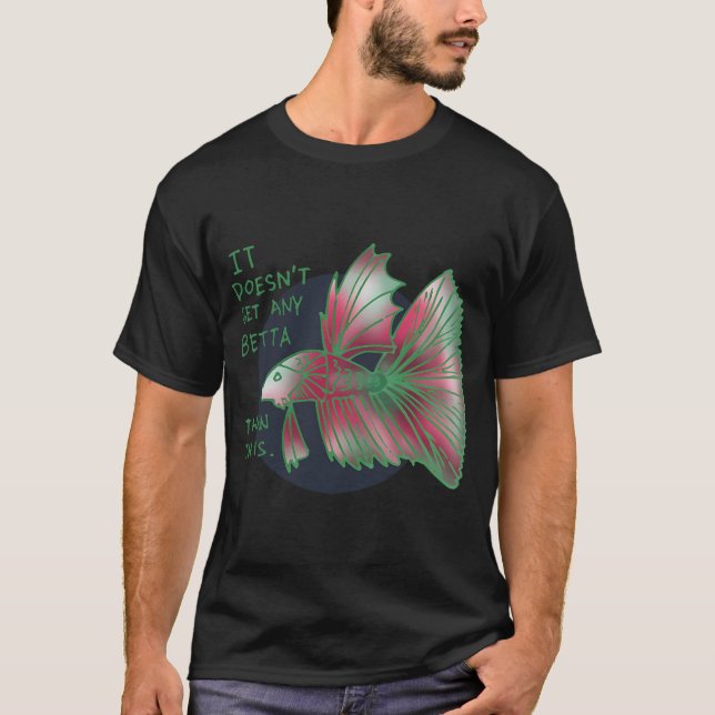 T-shirt C'est mieux que ce cadeau d'aquarium Betta (Devant)