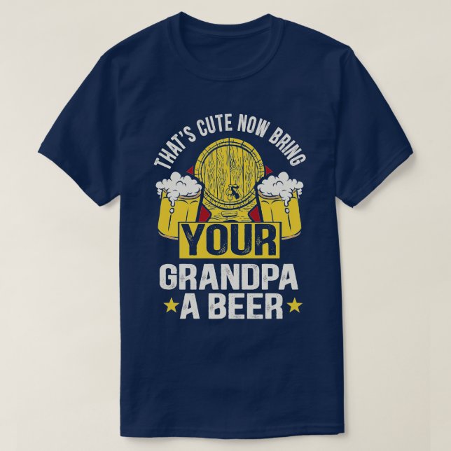 T-shirt C'est mignon maintenant apportez une bière à votre (Design devant)