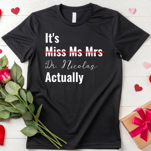 T-shirt C'est Mlle Mme Mme Dr. Dr.