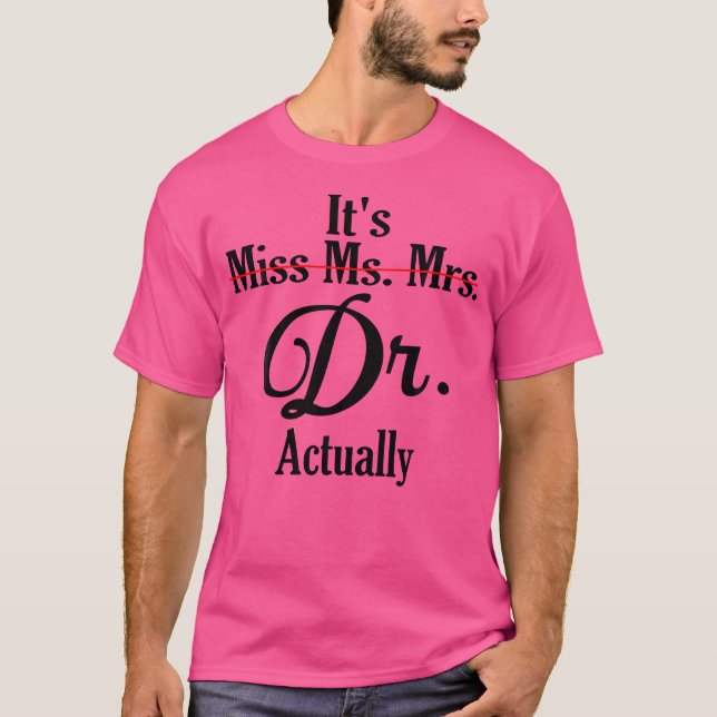 T-shirt C'Est Mlle Mme Mme Dr. Dr. En Fait Docteur (Devant)