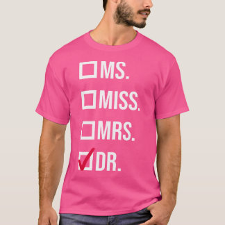 T-shirt C'Est Mlle Mme Mme Dr. Dr. En Fait Docteur Applica