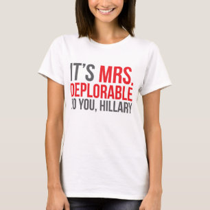T-shirt C'est Mme Deplorable à vous, Hillary
