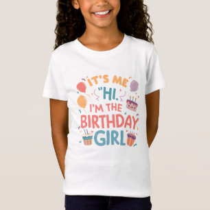 T-Shirt C'Est Moi Salut Im La Fille Anniversaire C'Est Moi