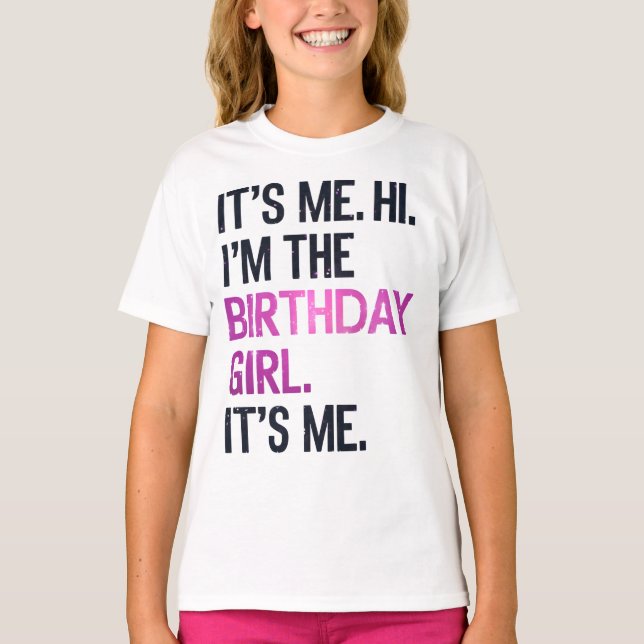 T-shirt C'est moi Salut Je suis la fille d'anniversaire, A (Devant)