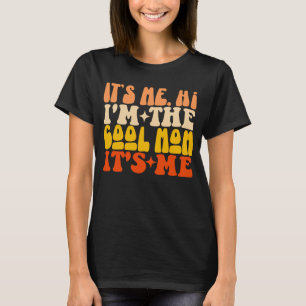 T-shirt C'est moi Salut Je suis la maman Cool C'est moi la