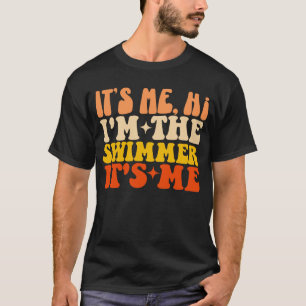 T-shirt C'est moi Salut Je suis le nageur C'est moi