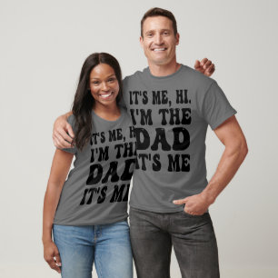 T-shirt C'est moi Salut Je suis le papa C'est moi Cadeau d