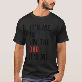 T-shirt C'Est Moi Salut Je Suis Le Papa C'Est Moi Fête des