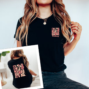 T-shirt C'est moi Salut, la servante d'honneur Son moi Per