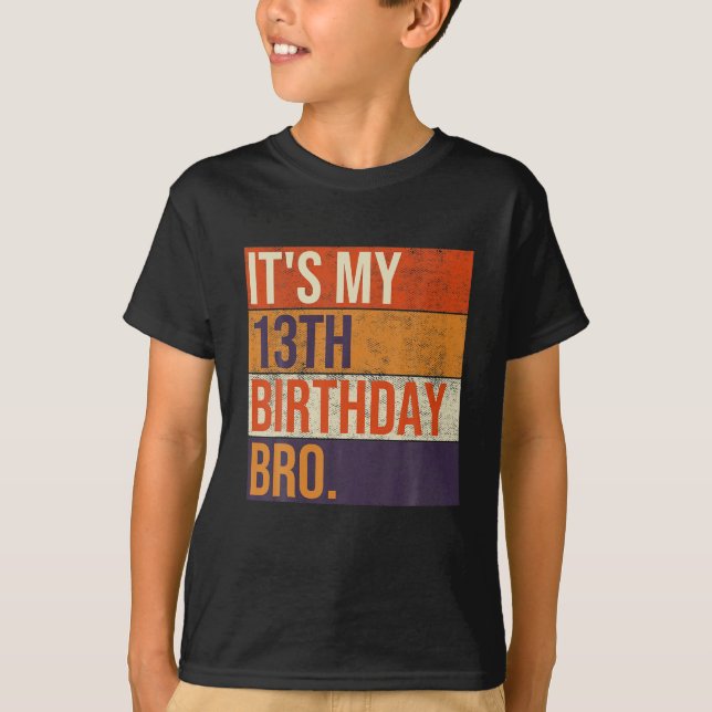 T-shirt C'est mon 13e anniversaire, mon frère Treize ans,  (Devant)