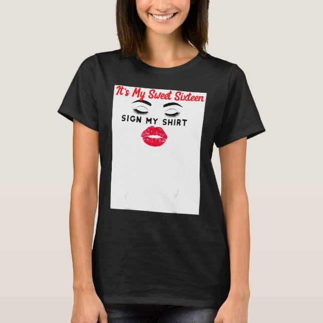 T-shirt C'est mon 16e anniversaire Signe Mon Sweet sixteen (Devant)