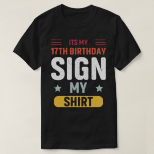 T-shirt c'est mon 17ème anniversaire signe ma chemise