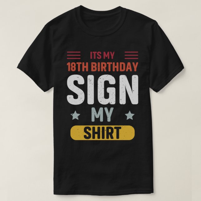 T-shirt c'est mon 18e anniversaire signe ma chemise (Design devant)