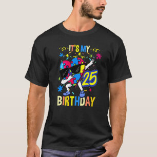 T-shirt C'est mon 25e anniversaire Dabbing Trouble Autisti