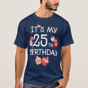 T-shirt C'est mon 25e anniversaire Funny fraise cerise