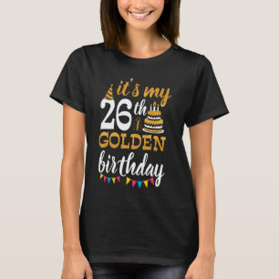 T-shirt C'est mon 26e anniversaire d'or Joyeux 26 ans