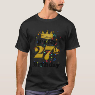 T-shirt C'est mon 27e anniversaire 27 ans