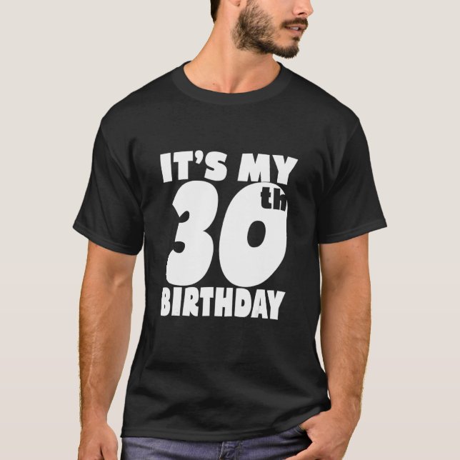 T-shirt C'est mon 30e anniversaire 30 ans garçon et fille  (Devant)