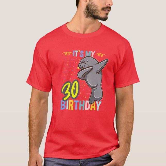 T-shirt C'Est Mon 30E Anniversaire Dabbing Mana (Devant)