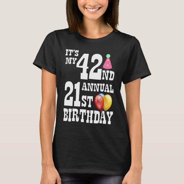 T-shirt C'est mon 42e anniversaire 21e anniversaire (Devant)