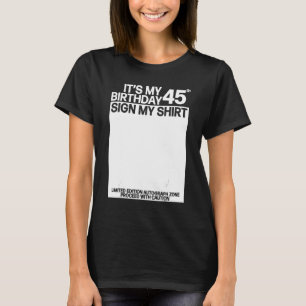 T-shirt C'est mon 45e anniversaire Signe ma chemise 45e an