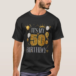 T-shirt C'Est Mon 50e Anniversaire Joyeux Anniversaire 197