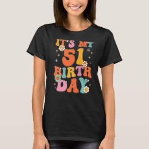 T-shirt C'est mon 51e anniversaire 51 ans Vintage Super