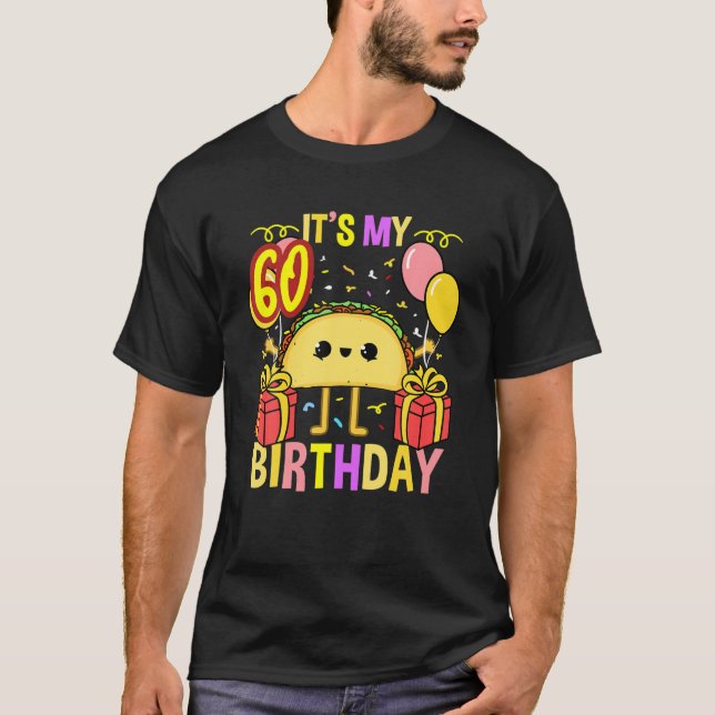 T-shirt C'Est Mon 60E Anniversaire Taco (Devant)