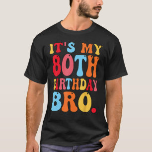 T-shirt C'est mon 80e anniversaire, mon frère de 80 ans, f