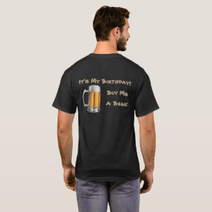 T-shirt C'est mon anniversaire !  Achetez-moi une bière !