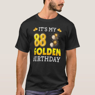 T-shirt C'est mon anniversaire d'or 88e anniversaire pour