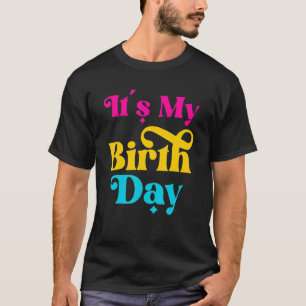 T-shirt C'est mon anniversaire Fille Ado Femmes Anniversai