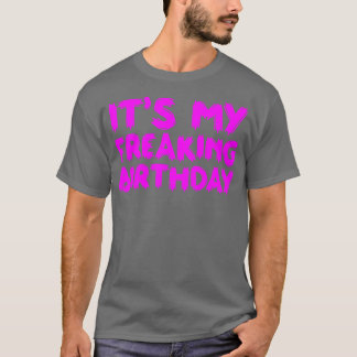T-shirt C'est mon anniversaire frénétique 2