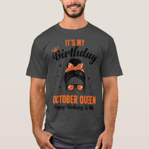 T-shirt C'est mon anniversaire Octobre Halloween Messy Bun