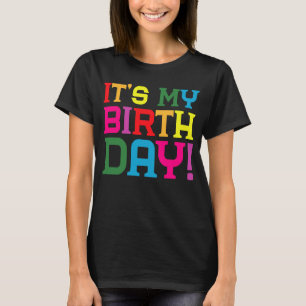 T-shirt C'est mon anniversaire pour les Ados Filles Annive