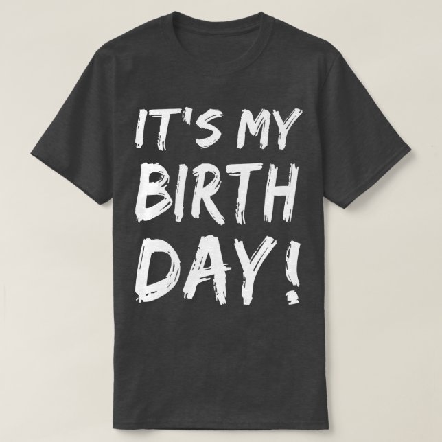 T-shirt C'est mon anniversaire pour les femmes Hommes Garç (Design devant)