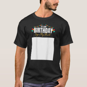 T-shirt C'est mon anniversaire Signer Ma chemise Heureux A