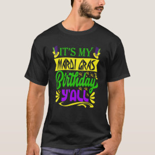 T-shirt C'est mon anniversaire Y'all Mask Mardi Gras New O