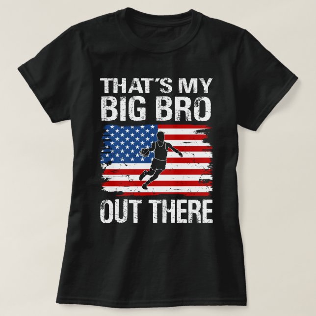 T-shirt C'est mon BIG BRO là-bas Basketball (Design devant)