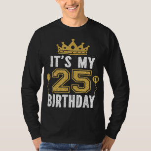 T-shirt C'est mon cadeau d'anniversaire de 25 ans Un