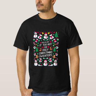 T-shirt C'est Mon C'est Trop Chaud Pour Le Pull De Noël La