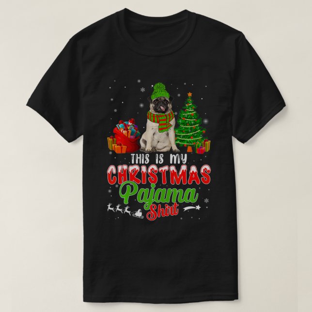 T-shirt C'Est Mon Chien Carlin De Pyjama De Noël (Design devant)