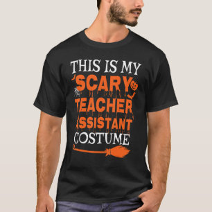 T-shirt C'Est Mon Costume D'Assistant Enseignant Effrayant