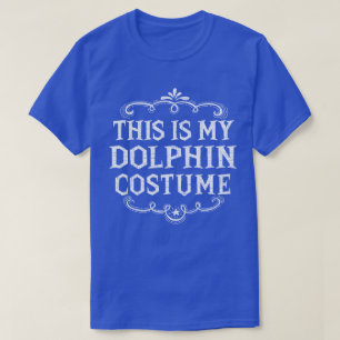 T-shirt C'Est Mon Costume De Dauphin Drôle Halloween Lazy