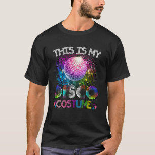 T-shirt C'est mon costume de disco Années 70 Funky Party 7